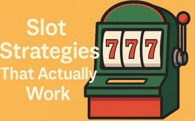 Slot Strategies That Actually Work